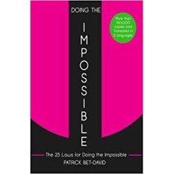 Doing The Impossible: The 25 Laws for Doing The Impossible