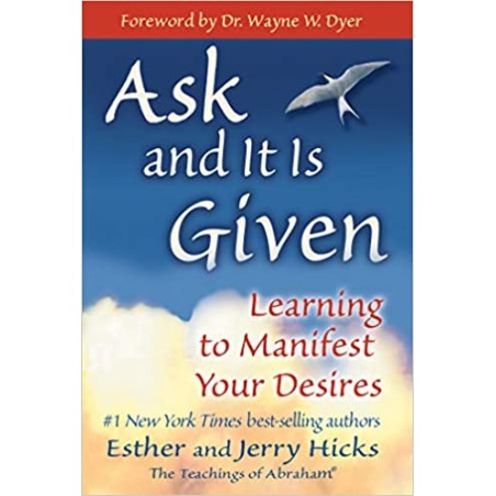 Ask and It is Given: Learning to Manifest Your Desires