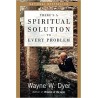 There's a Spiritual Solution to Every Problem