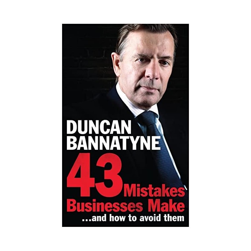 43 Mistakes Businesses Make... and How to Avoid Them