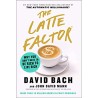 Latte Factor: Why You Don't Have to Be Rich to Live Rich