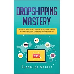 Dropshipping: Mastery