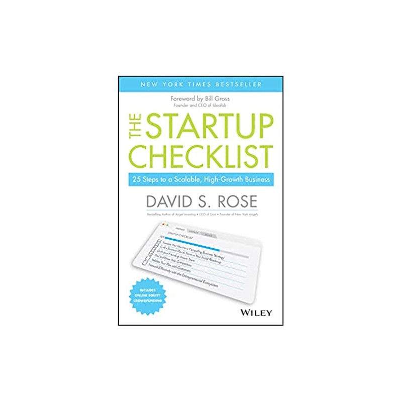 The Startup Checklist: 25 Steps to a Scalable, High-Growth Business