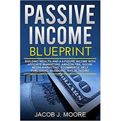 Passive Income: Blueprint...