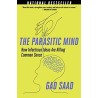 Parasitic Mind: How Infectious Ideas Are Killing Common Sense