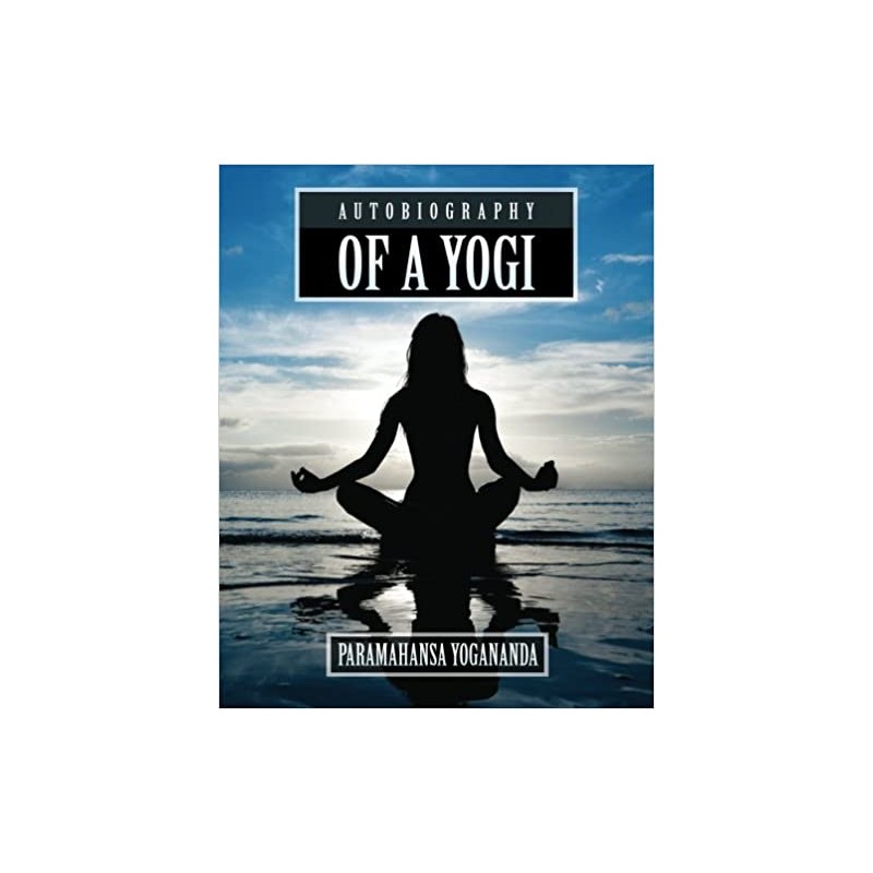 Autobiography of a Yogi
