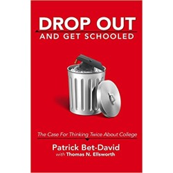 Drop Out And Get Schooled:...