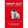 Drop Out And Get Schooled: The Case For Thinking Twice About College