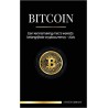 Bitcoin: Een kennismaking met 's werelds belangrijkste cryptocurrency - 2021