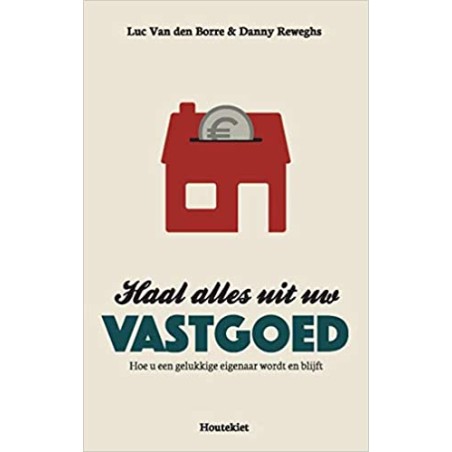 Haal alles uit uw vastgoed