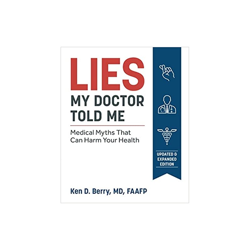 Lies My Doctor Told Me