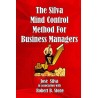 The Silva Mind Control Method for Business Managers