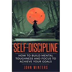 Self-Discipline: How To...