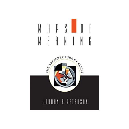Maps of Meaning: The Architecture of Belief