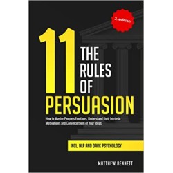 The 11 Rules of Persuasion