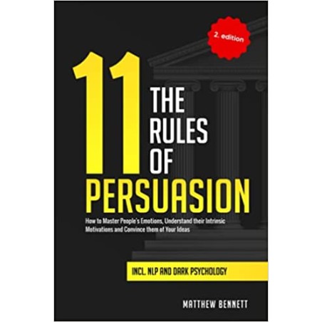 The 11 Rules of Persuasion