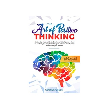 The Art of Positive Thinking