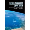 Space Weapons, Earth Wars