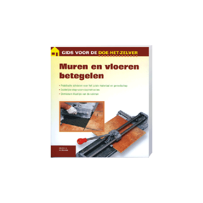 Gids doe het zelf Muren en vloeren betegelen