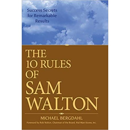 The 10 Rules of Sam Walton