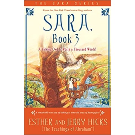 Sara, Book 3: A Talking Owl Is Worth a Thousand Words!