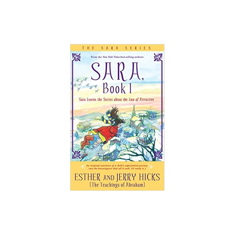 Sara, Book 1: Sara Learns the Secret about the Law of Attraction