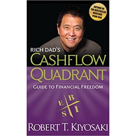 Rich Dad's Cashflow Quadrant: Guide to Financial Freedom