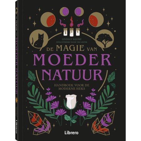 De magie van moeder natuur: handboek voor de moderne heks