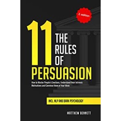 The 11 Rules of Persuasion